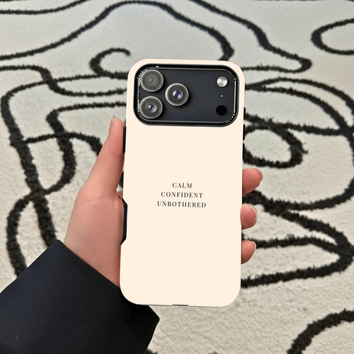 Calm. Confident. Unbothered.